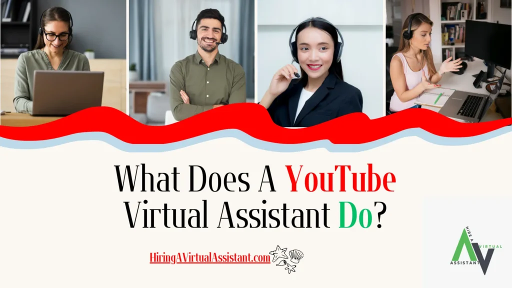 What Does A YouTube Virtual Assistant Do?