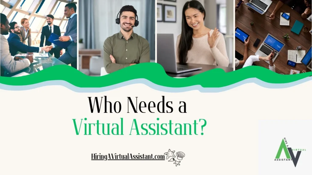 Who Needs a Virtual Assistant (1)