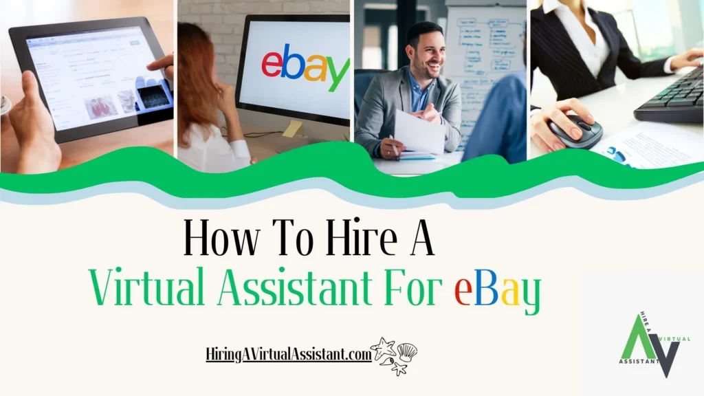 How To Hire A Virtual Assistant For eBay