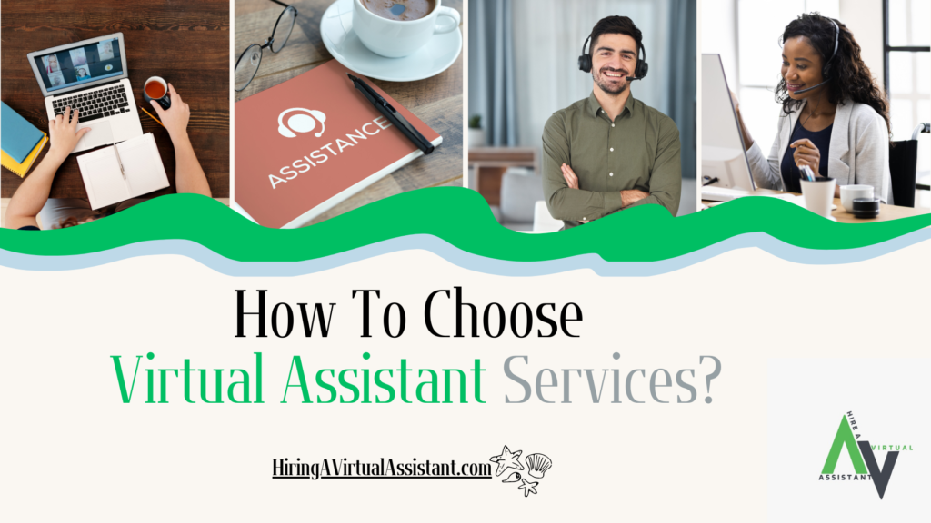 How To Choose Virtual Assistant Services?