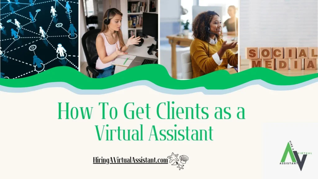 How To Get Clients as a Virtual Assistant