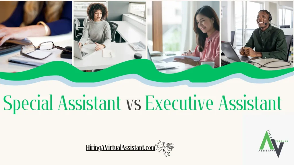 Special Assistant vs Executive Assistant